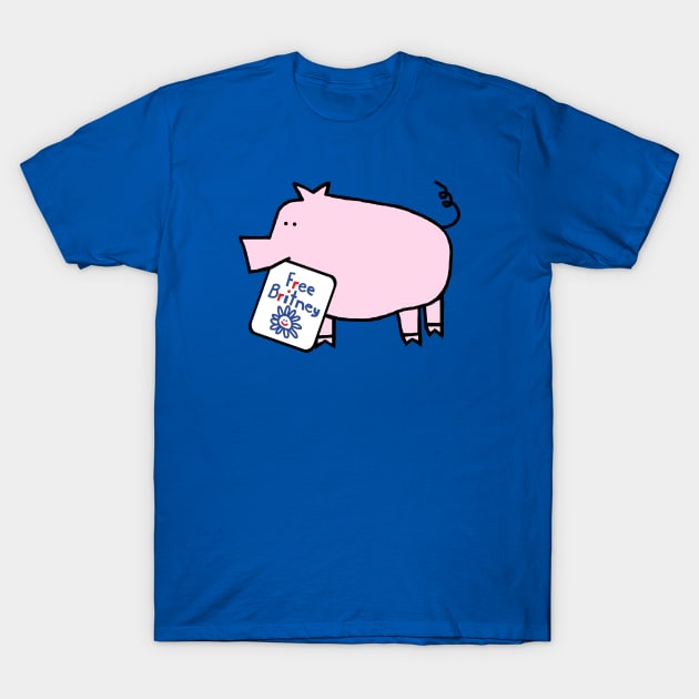 Cute Pig with Free Britney Sign T-Shirt by ellenhenryart